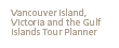 Vancouver Island: Victoria and the Gulf Islands Tour Planner 
